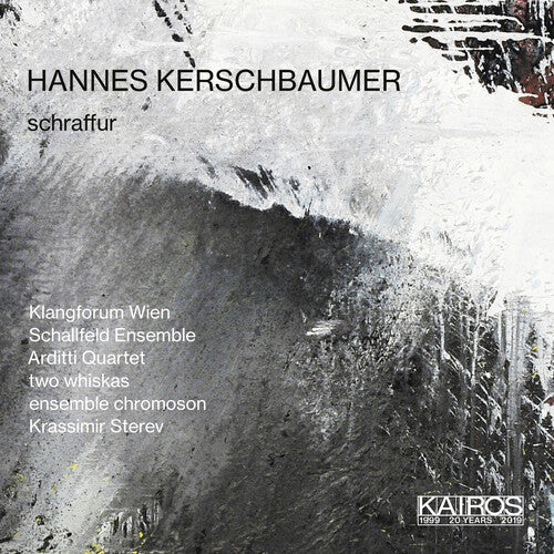 Kerschbaumer / Klangforum Wien / Garms - Schraffur - Music CD