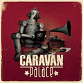 Caravan Palace - Caravan Palace - Vinyl Record