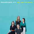 Bill & The Belles - Dreamsongs Etc. - Music CD