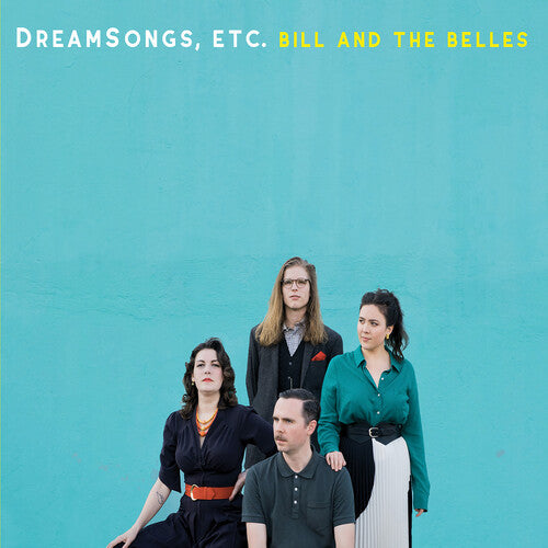 Bill & The Belles - Dreamsongs Etc. - Music CD