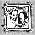 Four o'clock Flowers [LP] Vinyl Record