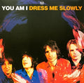 You Am I - Dress Me Slowly (orange Vinyl) - Vinyl Record