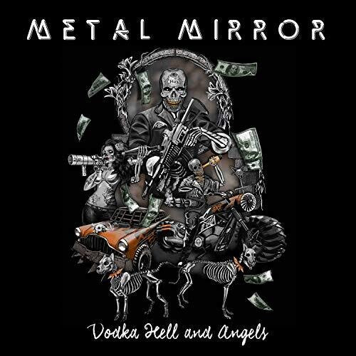 Metal Mirror - Vodka Hell And Angels - Music CD