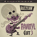 Buzzsaw Joint: Pavinyl - Cut 3 / V Arious - Buzzsaw Joint: Pavinyl - Cut 3 / V Arious - Vinyl Record
