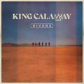 King Calaway - Rivers - Music CD