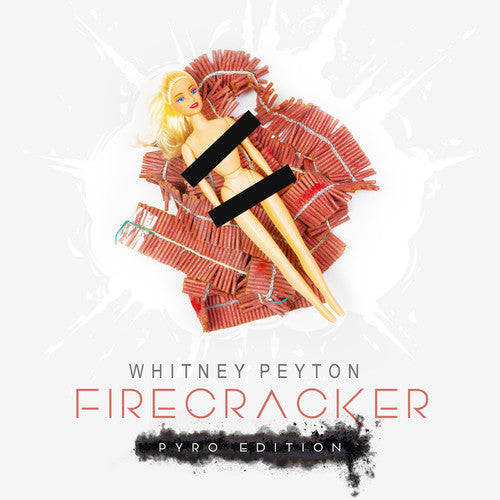 Peyton,whitney - Firecracker - Pyro Edition - Music CD