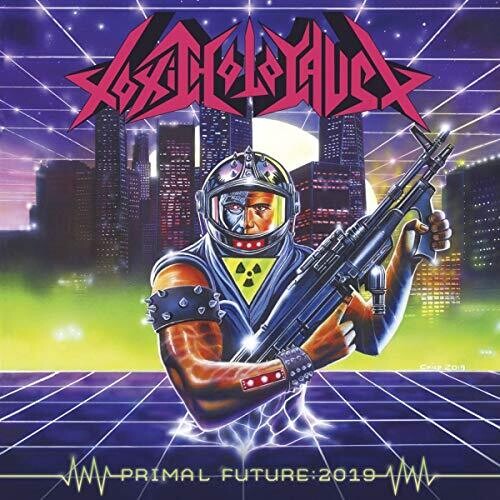 Toxic Holocaust - Primal Future:2019 - Vinyl Record