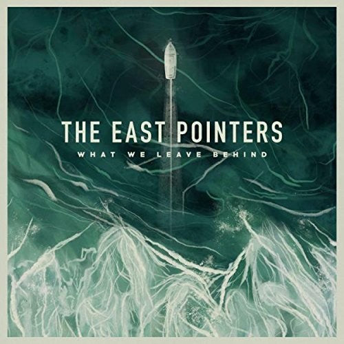 East Pointers - What We Leave Behind - Music CD