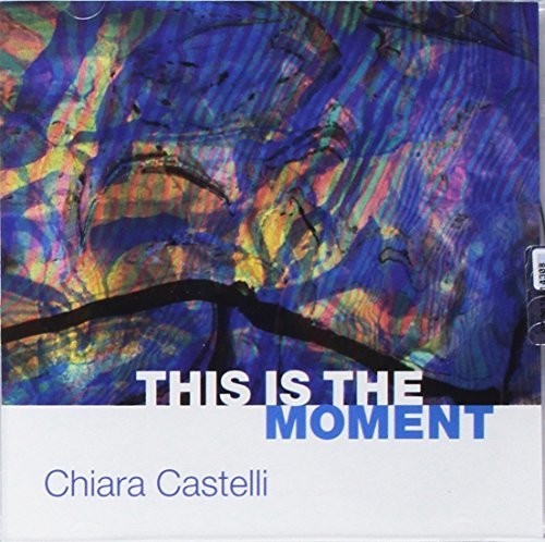 Castelli,chiara - This Is The Moment - Music CD