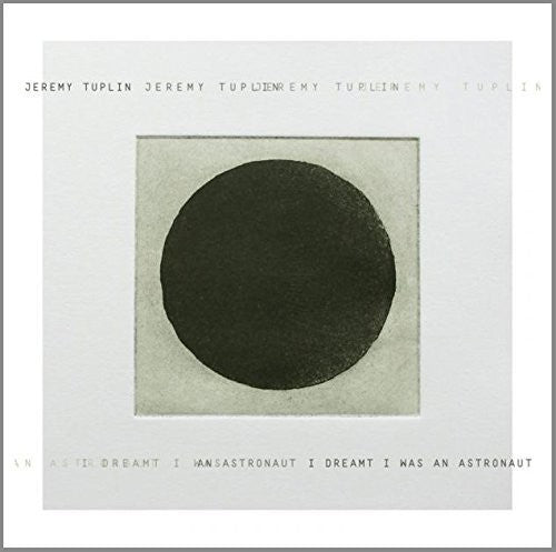 Tuplin,jeremy - Dreamt I Was An Astronaut - Music CD