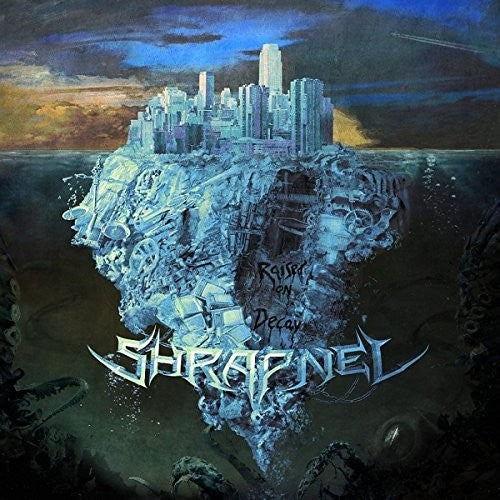 Shrapnel - Raised On Decay - Music CD