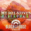 My Relatives - 'nikso' Kowaiks Music CD