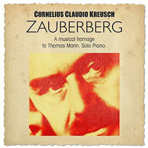 Kreusch,cornelius Claudio - Zauberberg - Music CD