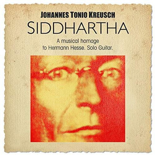 Kreusch,johannes Tonio - Siddharta - Music CD