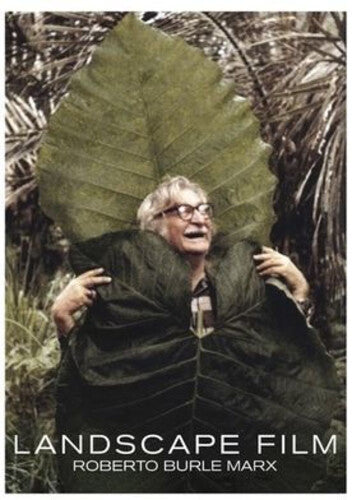 Landscape Film: Roberto Burle Marx (2019) - Landscape Film: Roberto Burle Marx (2019) - DVD