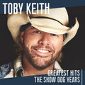 Keith,toby - Greatest Hits: The Show Dog Years - Music CD