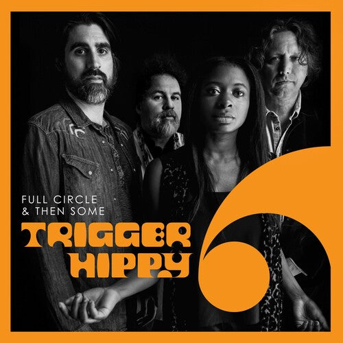 Trigger Hippy - Full Circle And Then Some - Music CD