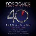 Foreigner - Double Vision: Then And Now - Music CD