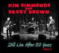 Simmonds,kim / Savoy Brown - Still Live After 50 Years Volume 2 - Music CD