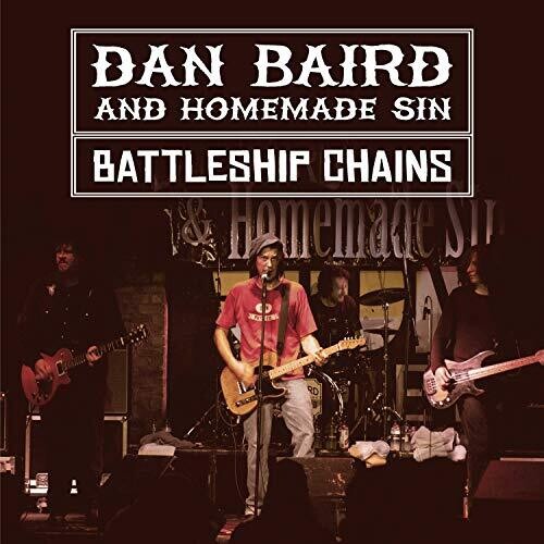 Baird,dan & Homemade Sin - Battleship Chains - Music CD