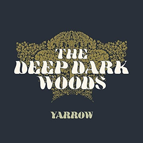 Deep Dark Woods - Yarrow - Music CD