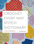 Ohrenstein,dora - Crochet Every Way Stitch Dictionary - Books
