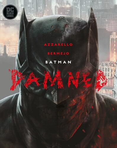 Azzarello,brian / Bermejo,lee - Batman Damned - Books