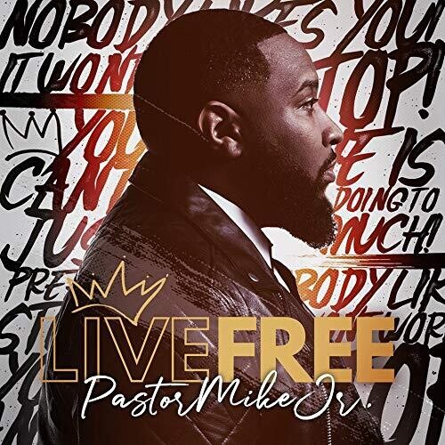 Pastor Mike Jr. - Live Free - Music CD