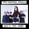 Control Freaks - She's The Bomb - Vinyl Record