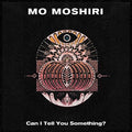 Moshiri,mo - Can I Tell You Something? - Music CD
