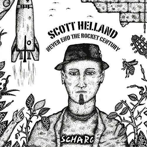 Helland,scott - Never End The Rocket Century - Music CD