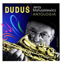 Matuszkiewicz,jerzy - Jerzy Dudus Matuszkiewicz: Antologia - Music CD