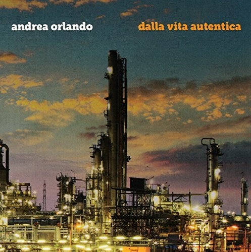 Orlando,andrea - Dalla Vita Autentica - Music CD