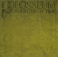 Colosseum - Daughter Of Time: Expanded - Music CD