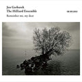 Garbarek,jan / Hilliard Ensemble - Remember Me My Dear - Music CD