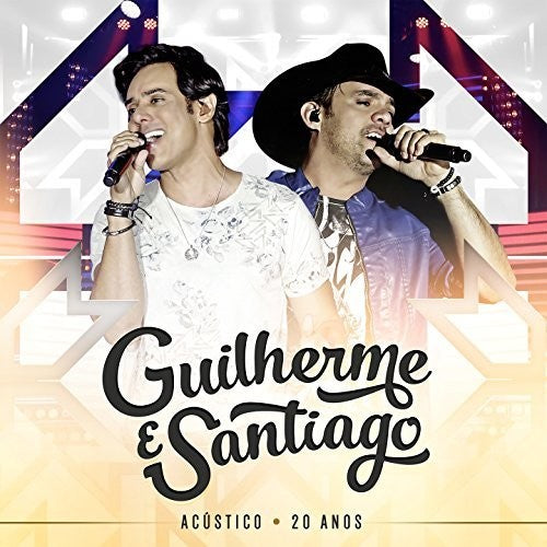 Guilherme & Santiago - Acustico 20 Anos - Music CD