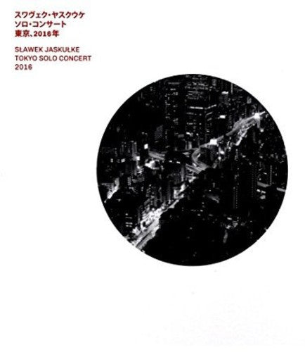 Jaskulke,slawomir - Slawek Jaskulke Solo In Concert Tokyo 2016 - Music CD