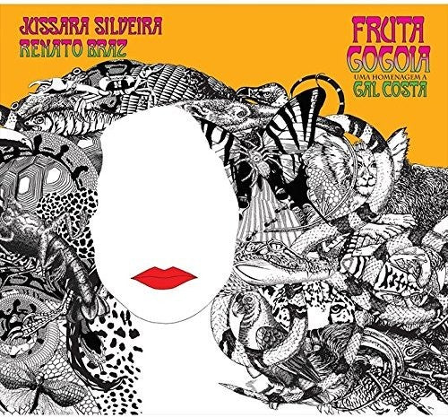 Silveira,jussara / Braz,renato - Fruta Gogoia: Uma Homenagem A Gal Costa - Music CD