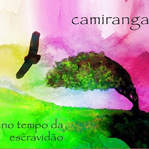 Camiranga - No Tempo Da Escravidao - Music CD
