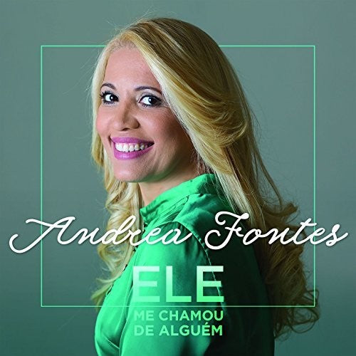 Fontes,andrea - Ele Me Chamou De Alguem - Music CD