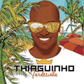 Thiaguinho - Tardezinha - Music CD