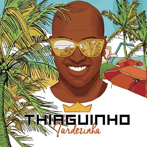 Thiaguinho - Tardezinha - Music CD