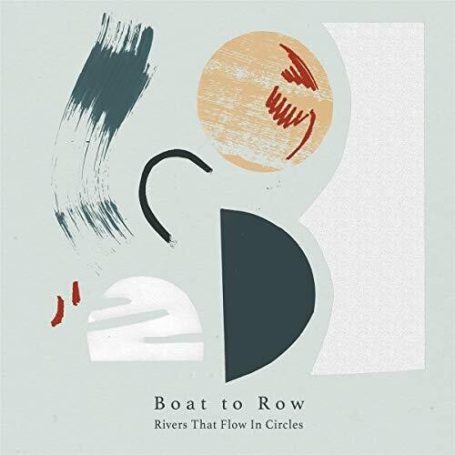 Boat To Row - Rivers That Flow In Circles - Vinyl Record