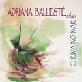 Balleste,adriana - Chuva No Mar - Music CD