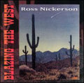 Nickerson,ross - Blazing The West - Music CD