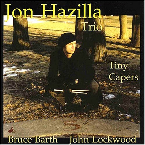 Hazilla,jon - Tiny Capers - Music CD