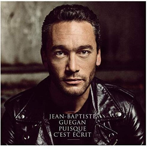 Guegan,jean-baptiste - Puisque C'est Ecrit - Music CD
