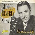 Shea,george Beverly - So This Is Life - Music CD