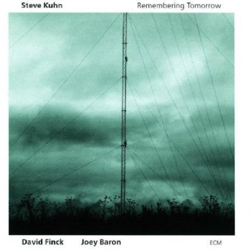 Kuhn,steve - Remembering Tomorrow - Music CD