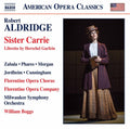 Aldridge / Florentine Opera Chorus / Boggs - Sister Carrie - Music CD